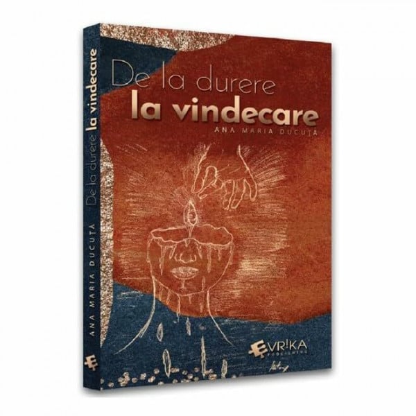 De La Durere La Vindecare