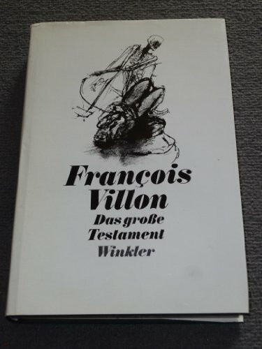 Das große Testament. Deutsch/ Französisch