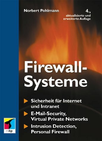 Firewall-Systeme.Sicherheit für Internet und Intranet