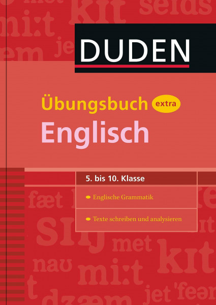 Duden Übungsbuch extra – Englisch 5.-10. Klasse: Englische Grammatik – Texte schreiben und analysieren (Duden - Schulwissen extra)