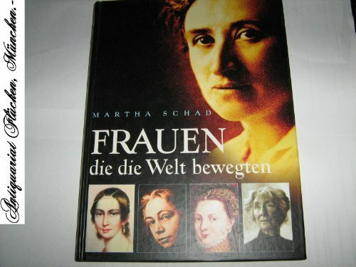 Frauen, die die Welt bewegten