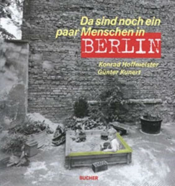 Da sind noch ein paar Menschen in Berlin: Bilder für die Ewigkeit (Fotografie)