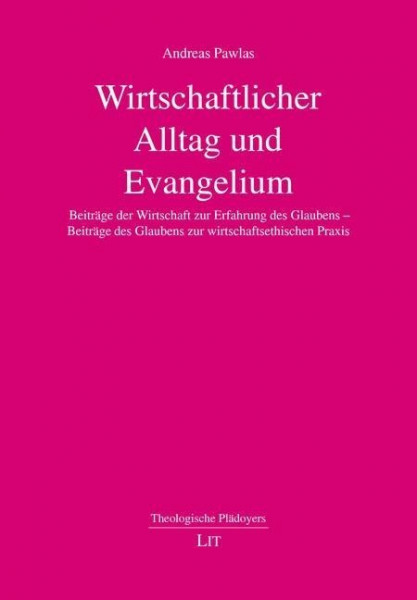 Wirtschaftlicher Alltag und Evangelium
