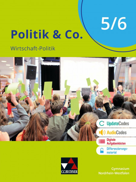 Politik & Co. – Nordrhein-Westfalen - neu / Politik & Co. NRW 5/6 Ausgabe ab 2024: Wirtschaft-Politik für das Gymnasium (Politik & Co. – ... - neu: Wirtschaft-Politik für das Gymnasium)