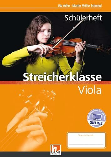 Leitfaden Streicherklasse. Schülerheft - Viola: inkl. HELBLING Media App