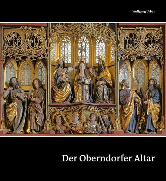 Der Oberndorfer Altar – Ein Meisterwerk der Spätgotik