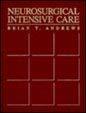 Neurosurgical Intensive Care Neurosurgical Intensive Care