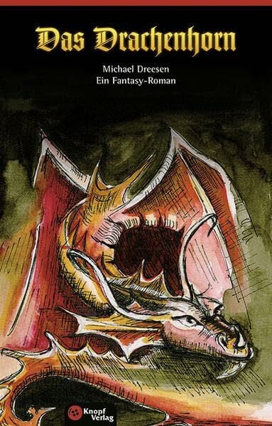 Das Drachenhorn: Fantasyroman