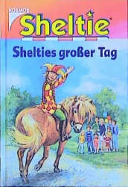 Sheltie, Shelties großer Tag (Sheltie - Das kleine Pony mit dem grossen Herz)