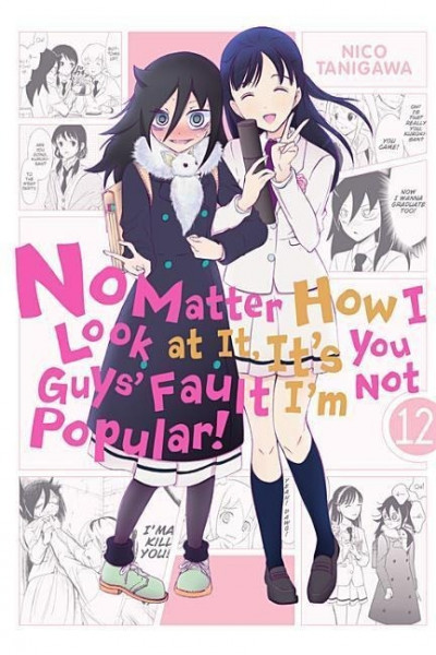 No Matter How I Look at It, It's You Guys' Fault I'm Not Popular!, Vol. 12