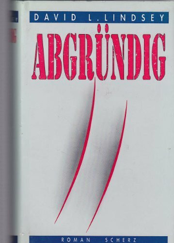 Abgründig: Roman