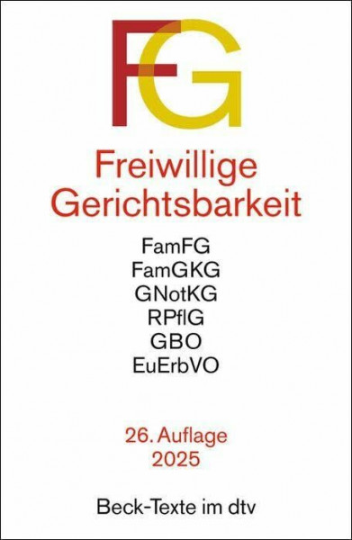 Freiwillige Gerichtsbarkeit: Gesetz über das Verfahren in Familiensachen und in den Angelegenheiten der freiwilligen Gerichtsbarkeit (FamFG), ... Grundbuchordnung (GBO), Grundbuchverfügung
