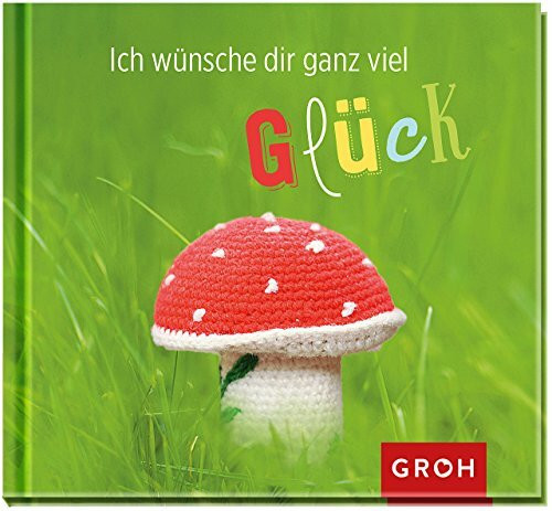 Ich wünsche dir ganz viel Glück