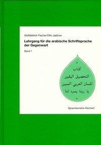 Lehrgang/Arabische Schriftsprache Bd. 1