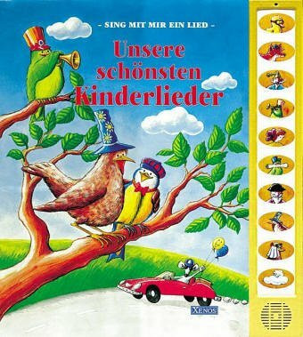 Unsere schönsten Kinderlieder: Sing mit mir ein Lied