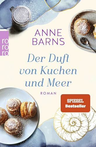 Der Duft von Kuchen und Meer