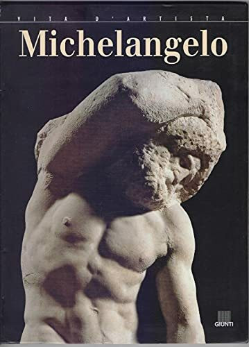Michelangelo. Ediz. illustrata (Vita d'artista)