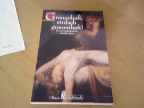 Grauenhaft, einfach grauenhaft. Großdruck. Sieben unheimliche Geschichten.