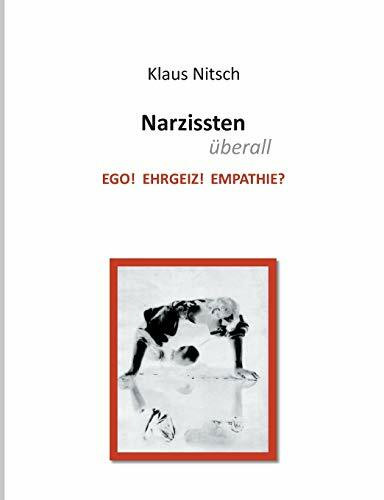 Narzissten überall: Ego! Ehrgeiz! Empathie?
