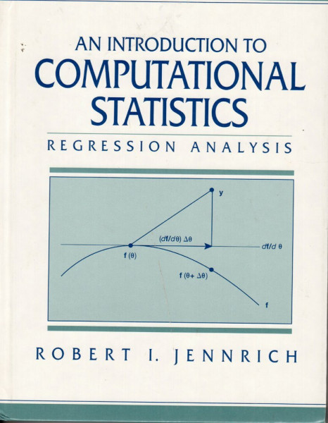 Introduction to Computational Statistics: Regression Analysis, An