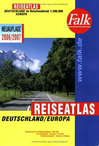 Falk Reiseatlas Deutschland/Europa - 2006/2007 Deutschland im Detailmaßstab 1:200 000