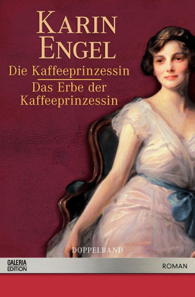 Die Kaffeeprinzessin + Das Erbe der Kaffeeprinzessin (Doppelband)