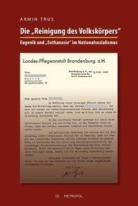 Die "Reinigung des Volkskörpers"
