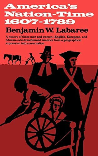 America's Nation-Time: 1607-1789 (Norton Library (Paperback))