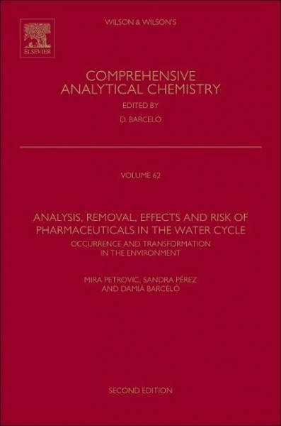Analysis, Removal, Effects and Risk of Pharmaceuticals in the Water Cycle