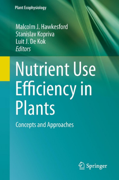 Nutrient Use Efficiency in Plants