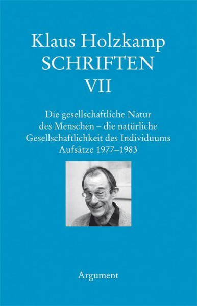 Schriften / Die gesellschaftliche Natur des Menschen- die natürliche Gesellschaftlichkeit des Indivi