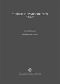 Türkische Handschriften der Staats- und Universitätsbibliothek Hamburg und der Staatsbibliothek zu Berlin - Preußischer Kulturbesitz