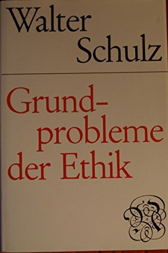 Grundprobleme der Ethik