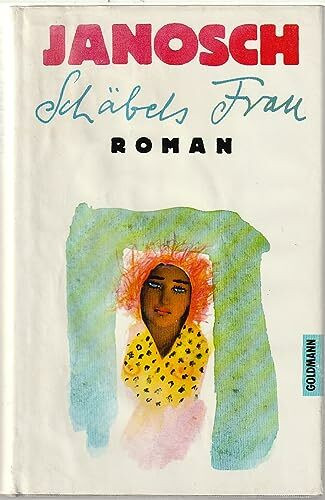 Schäbels Frau: Roman