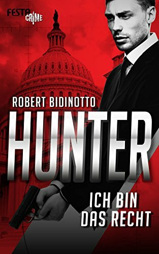 HUNTER – Ich bin das Recht: Thriller