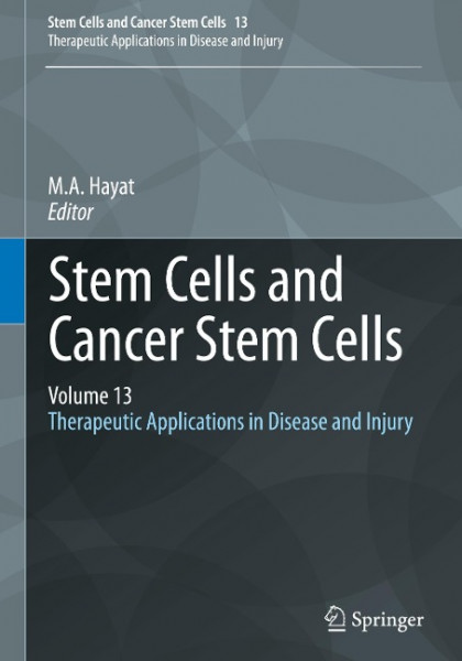 Stem Cells and Cancer Stem Cells, Volume 13