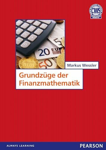 Grundzüge der Finanzmathematik (Pearson Studium - Economic BWL)