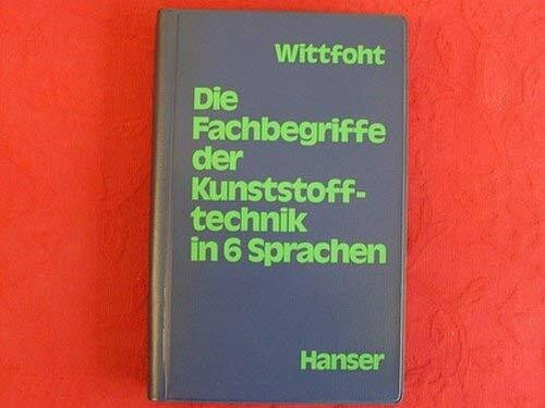 Die Fachbegriffe der Kunststofftechnik