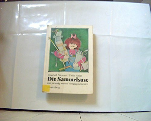 Die Sammelsuse und zwanzig andere Vorlesegeschichten