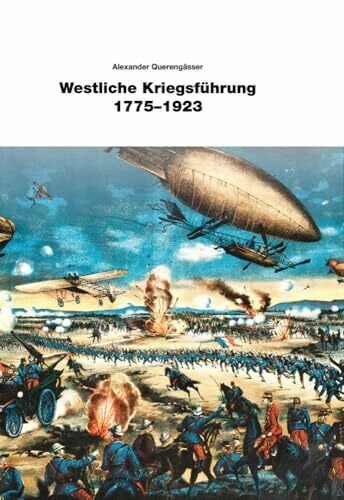 Westliche Kriegsführung 1775 - 1923