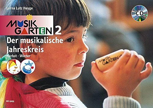 Musikgarten 2 - Der musikalische Jahreskreis. Kinderheft Herbst /Winter. Liederbuch mit CD: Herbst/Winter - Kinderheft mit CD. Band 2. Liederheft. ... für Kleinkinder mit ihren Familien)