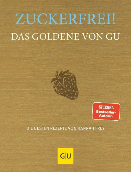 Zuckerfrei! Das Goldene von GU