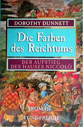 Die Farben des Reichtums: Der Aufstieg des Hauses Niccolo (Das Haus Niccolo)