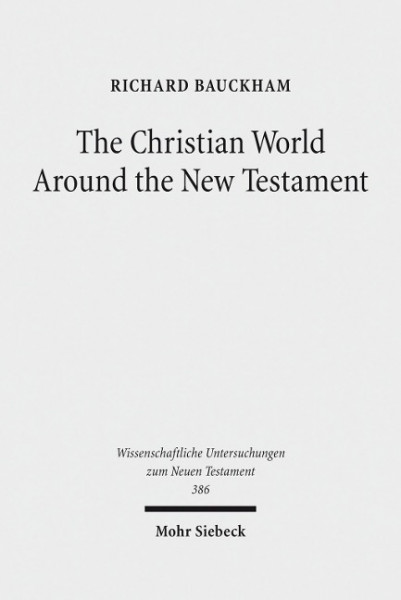 The Christian World Around the New Testament