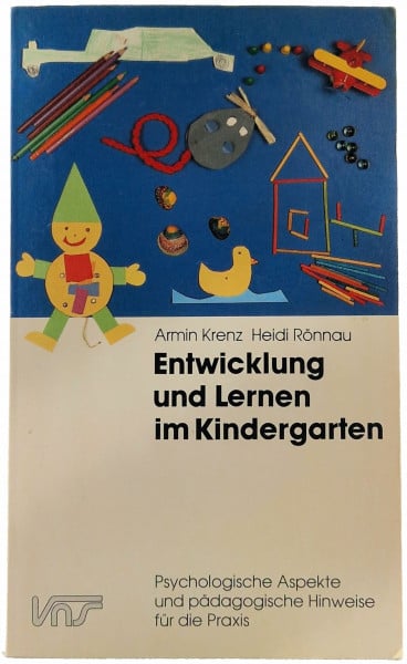 Entwicklung und Lernen im Kindergarten