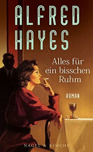 Alles für ein bisschen Ruhm: Roman: Roman | Geheimnisse und Dramen in Los Angeles - Ein Roman, der tiefe Einblicke hinter die Kulissen gibt