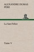 La San-Felice, Tome V