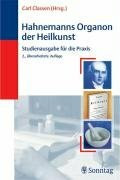 Hahnemanns Organon der Heilkunst. Studienausgabe für die Praxis