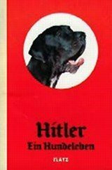Flatz. Hitler - Ein Hundeleben