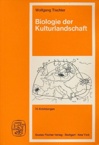 Biologie der Kulturlandschaft. Eine Einführung